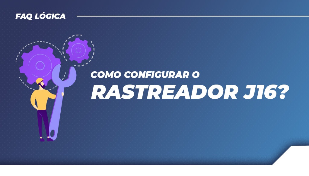 Saiba como configurar o rastreador J16