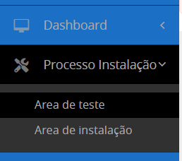 Primeiramente, acesse o submenu “Processo Instalação” e clique em “Área de teste”.