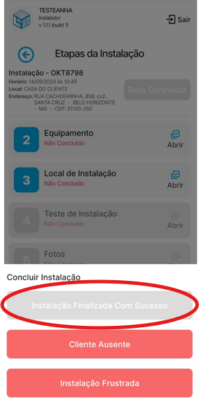 Conclua a instalação Após corrigir eventuais erros ou etapas que não haviam sido preenchidas, será possível concluir a instalação do rastreador normalmente no aplicativo. Basta clicar em “Concluir Instalação” e, na próxima página, optar por “Instalação Finalizada Com Sucesso”.
