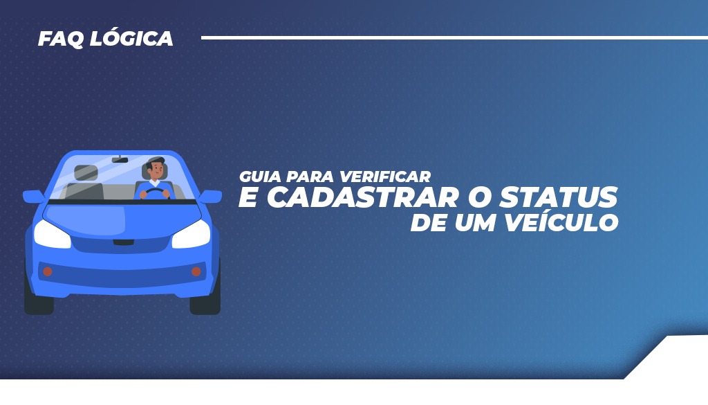 Guia para verificar e cadastrar o status de um veículo