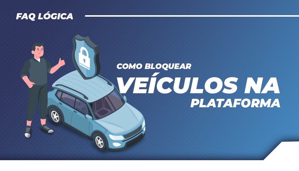 Como bloquear veículos na plataforma de rastreamento